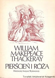 Pierścień i róża / William Makepeace Thackeray