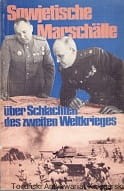 Sowjetische Marschalle uber Schlachten des zweiten Weltkrieges / Brak autora