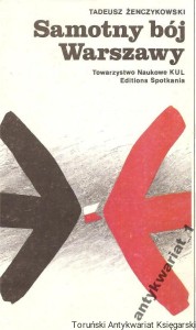 Samotny bój Warszawy / Tadeusz Żenczykowski