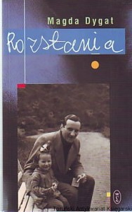 Rozstania / Magda Dygat