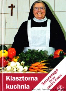 Klasztorna kuchnia / s. Aniela Garecka SDS