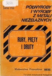 Półwyroby i wyroby z metali nieżelaznych : rury, pręty i druty : katalog SWW 056
