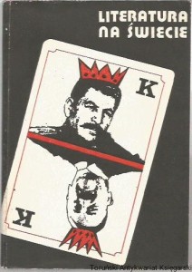 Literatura Na Świecie Miesięcznik nr 5-6 (226-7) Maj-Czerwiec 1990 [Stalin i totalitaryzmy: Andersch-Zanzibar, czyli otatni powód, Geis-Miłośnik półcienia, Salvatore-Stalin, Sebestyen-Stara gwardia, Cena którą zapłaciły Chiny. Wywiad z Liu Binyanem, Amis]
