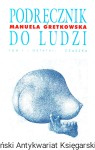 Podręcznik do ludzi : tom I i ostatni : Czaszka / Manuela Gretkowska