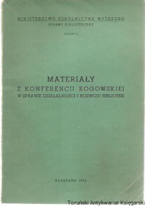 Materiały z Konferencji Rogowskiej w sprawie działalności i rozwoju bibliotek