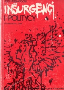 Insurgenci i politycy / Jan Przewłocki 