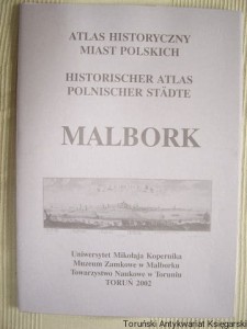 Atlas historyczny miast polskich Malbork