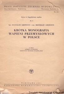 Krótka monografia wapieni przemysłowych w Polsce : Seria A. Zagadnienia ogólne Nr 6 / Stanisław Giedwoyn, Bronisław Giedwoyn