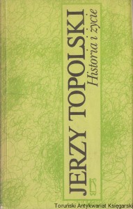 Historia i życie / Jerzy Topolski