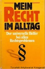 Mein Recht im Alltag : Der universelle Helfer bei allen Rechtsproblemen / Brak autora 