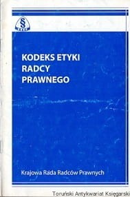 Kodeks etyki radcy prawnego / Brak autora 