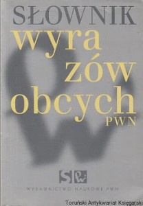 Słownik wyrazów obcych PWN / Lidia Wiśniakowska (oprac.) 