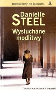 Wysłuchane modlitwy / Danielle Steel
