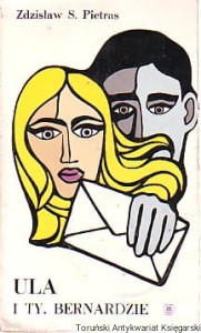 Ula, i Ty Bernardzie / Zdzisław S. Pietras