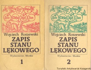 Zapis stanu lękowego część 1,2 / Wojciech Roszewski