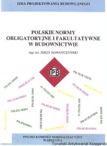 Polskie normy obligatoryjne i fakultatywne w budownictwie: Wykaz tytułów norm PN i BN, Zmiany i komentarze do norm, Nowelizacja Polskich Norm Izba Projektowania Budowlanego / Polski Komitet Normalizacyjny
