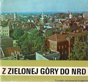  Z Zielonej Góry do NRD / A. Worobiec 