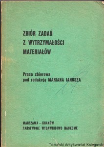 Zbiór zadań z wytrzymałości materiałów / Marian Janusz