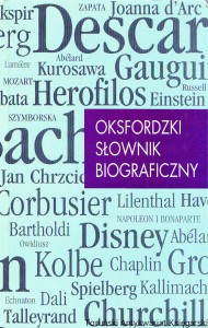 Oksfordzki słownik biograficzny / Tadeusz Nowak, Jolanta Kozłowska, Maria Radzimińska, Anna Szymanowska (red.)