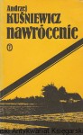 Nawrócenie / Andrzej Kuśniewicz