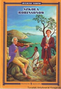 Szkoła Robinsonów / Juliusz Verne