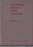 Hematologia kliniczna wieku dziecięcego