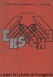 Połączenia spawane i zgrzewane / Jan Augustyn 