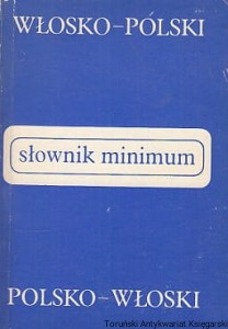 Włosko-polski, polsko-włoski słownik minimum /  Anna Jedlińska
