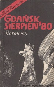 Gdańsk sierpień '80 : Rozmowy / Andrzej Drzycimski, Tadeusz Skutnik 