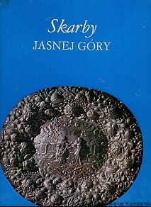 Skarby Jasnej Góry / Janusz St. Pasierb, Jan Samek, Jan Michlewski, Janusz Rosikoń 