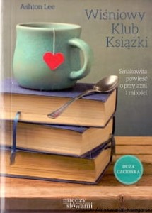 Wiśniowy Klub Książki / Ashton Lee