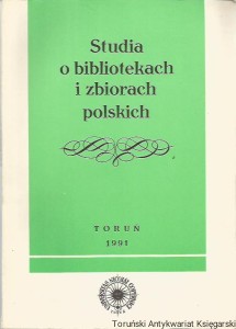Studia o bibliotekach i zbiorach polskich Tom II / Pod redakcją Bohdana Ryszewskiego