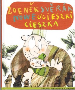 Nowe ucieszki Cieszka / Zdenek Sverak