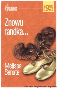 Znowu randka / Melissa Senate