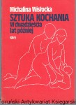 Sztuka kochania w dwadzieścia lat później / Michalina Wisłocka