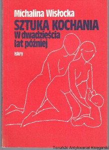 Sztuka kochania w dwadzieścia lat później / Michalina Wisłocka