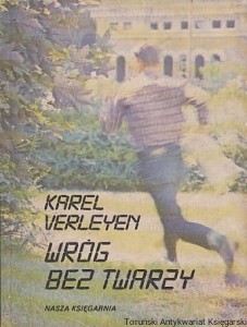 Wróg bez twarzy / Karel Verleyen