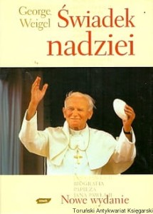 Świadek nadziei : biografia papieża Jana Pawła II / Georg Weigel  (2000)