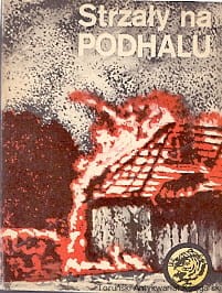 Strzały na Podhalu / Tadeusz Piąskowski