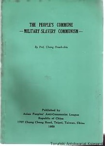 The People's Commune : Military-Slavery Communism