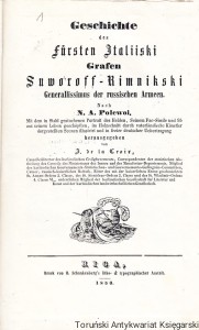 Geschichte des Fürsten Italiiski Grafen Suworoff-Rimnikski, Generalissimus der russischen Armeen. Nach N.A. Polewoi in freier deutscher Uebertragung herausgegeben von J. de la Croix