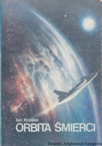 Orbita śmierci / Jan Kraśko