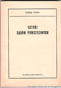 Prawo o ustroju sądów powszechnych oraz ważniejsze przepisy związkowe 1964