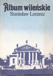 Album wileńskie / Stanisław Lorentz