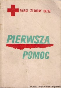 Pierwsza pomoc : Polski Czerwony Krzyż  / Jerzy Ejmont