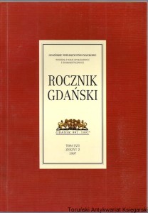 Rocznik Gdański : Tom LVII Zeszyt 2 : Gdańskie Towarzystwo Naukowe. Oferta problemowa i dyskusyjna (w rocznicę 75-lecia), Polskie migracje zarobkowe do Skandynawii w latach 1892-1940, Gdańszczanie na studiach w Królewcu w XVI i XVII wieku