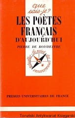 Les poetes francais d'aujourd hui (1939-1979) : Que sais -je? / Pierre De Boisdeffre
