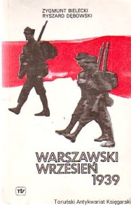 Warszawski wrzesień 1939 / Zygmunt Bielecki, Ryszard Dębowski