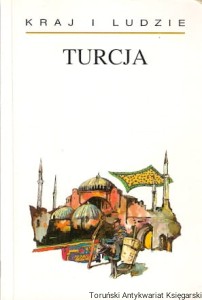 Turcja : kraj i ludzie / Karl-Heinz Scheffler