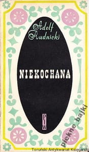 Niekochana / Adolf Rudnicki
